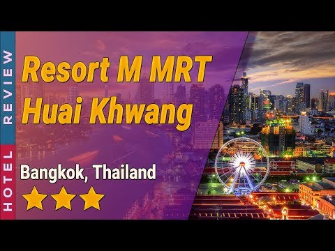 Resort M MRT Huai Khwang hotel review | Hotels in Bangkok | Thailand Hotels