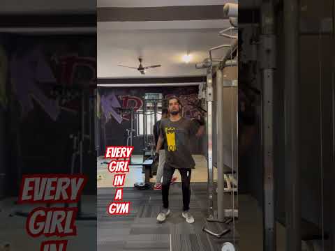 Every girl in a gym - Ujjwal sonar #fitness #gym #motivational #workout #comedy #comedian
