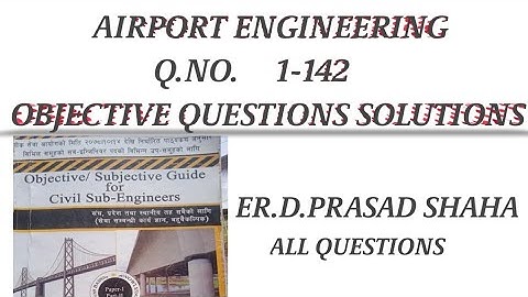 Airport Engineering: Objective Questions Explained for  sub engineer|airport engineer mcq d.prasad