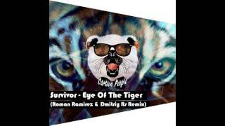 Survivor - Eye Of The Tiger (Roman Ramirez & Dmitriy Rs Remix)