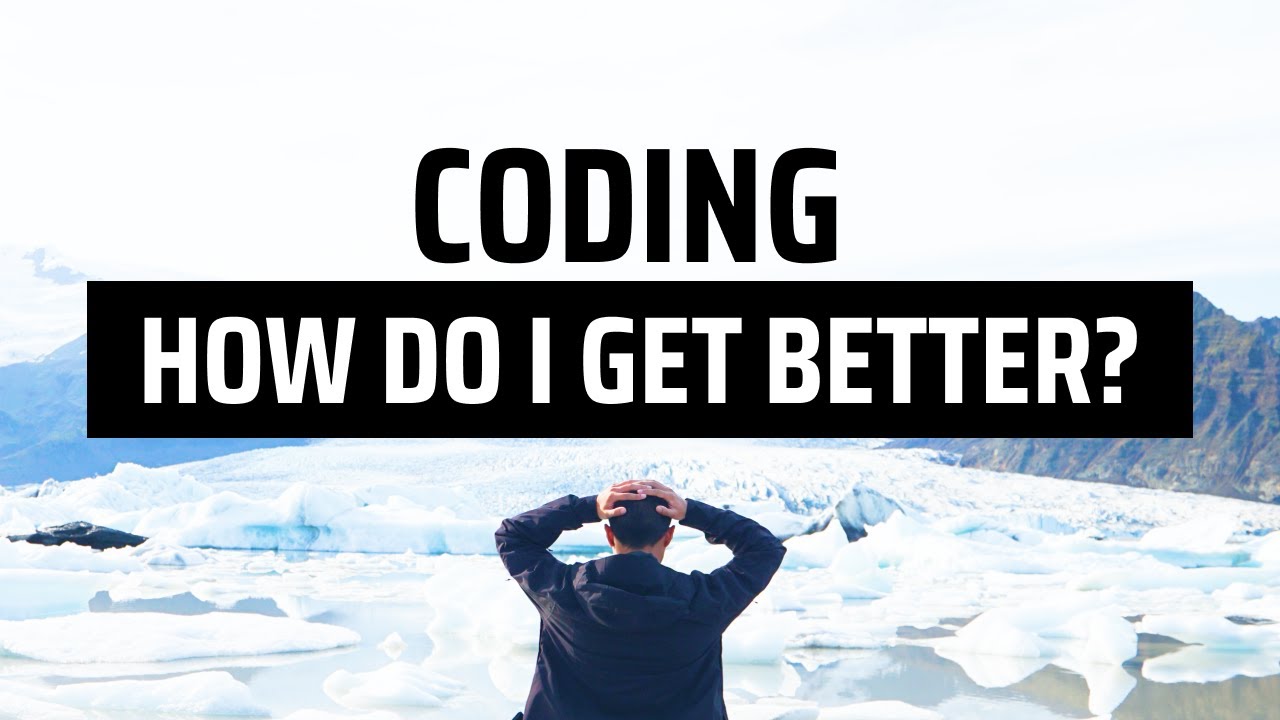 5 Tips To Get Better At Coding - YouTube