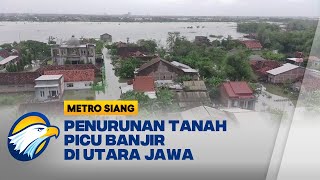 GAWAT! Penurunan Tanah di Semarang Picu Banjir Semakin Parah