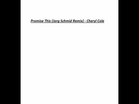 Promise This (Jorg Schmid Remix) - Cheryl Cole