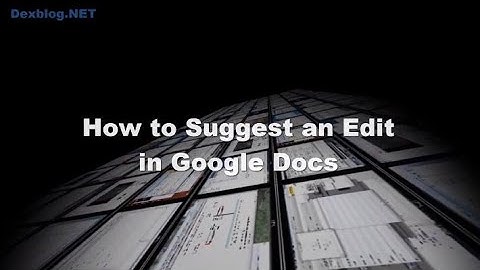 How to Suggest an Edit in Google Docs