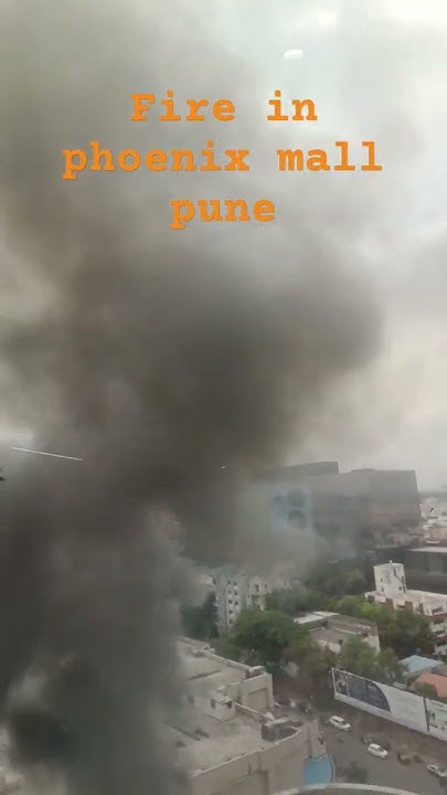 Fire In Phoenix Mall Pune fire mall phoenix YouTube fire-in-phoenix-mall-pune-fire-mall-phoenix-youtube