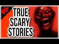 Scary Stories | 17 True Scary Horror Stories | Reddit Let's Not Meet | Disturbing Horror Stories