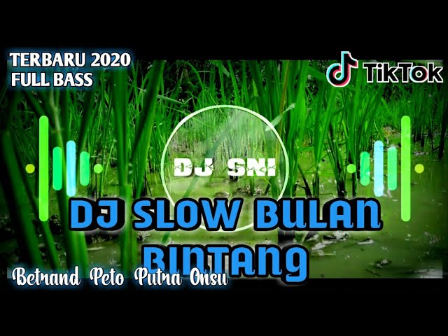 DJ Slow BULAN BINTANG - Betrand Peto Putra Onsu X Tarik sis || Remix Angklung Fullbass Slow class=