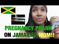 I'M PREGNANT PRANK ON JAMAICAN MOTHER!!!! (CRAZY!!)