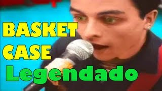 Video thumbnail of "Green Day - Basket Case Legendado PT-BR [HD]"