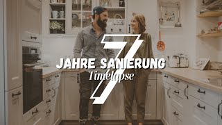 7 JAHRE SANIERUNG in 54 Minuten | Timelapse | in a nutshell