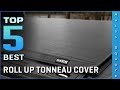 Top 5 Best Roll up Tonneau Cover Review in 2021