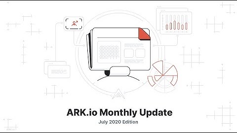 ARK.io Monthly Update July 2020 | Typescript Blockchain News | Blockchain News 2020