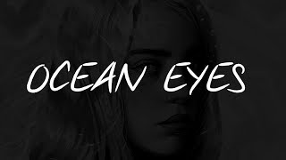 Billie Eilish \& Alicia Keys - Ocean Eyes (Lyrics)