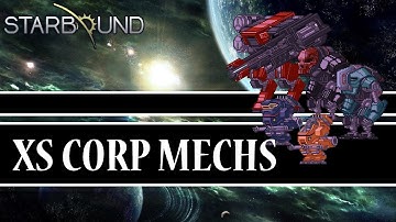 [Starbound Mods] - XS Corporation Mechs
