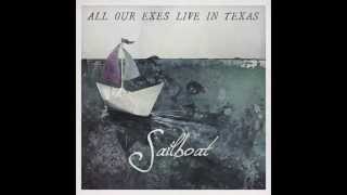 Video thumbnail of "All Our Exes Live in Texas - Sailboat [Official Audio]"