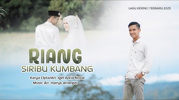 RIANG SIRIBU KUMBANG II Cipt/Art. Igel Apria Nozal II Lagu Kerinci Terbaru 2025