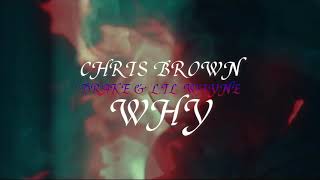 Chris brown_why ft drake,lil wayne