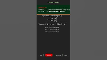#14 of 14 : Construct a 2x2 Matrix in Seconds: aij = i + j Made Easy! #maths #mathematics