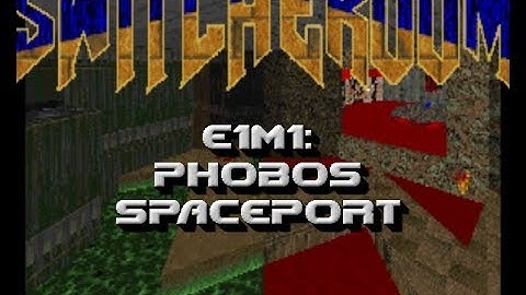 Ultimate Doom Switcheroom Project - E1M1: Phobos Spaceport