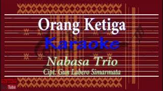 Karaoke  lagu batak-Nabasa Trio   Orang Ketiga