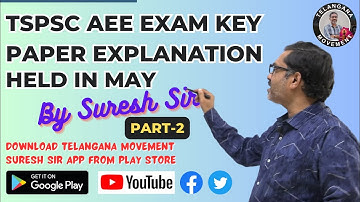 Part -2 TSPSC AEE Exam Key Paper Explanation held in May  || Telangana movement Suresh sir classes