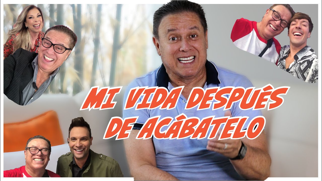 MI VIDA DESPUES DE ACÁBATELO