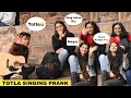 Totla singing prank with twist  shocking cute girls reactions in public  jhopdi k