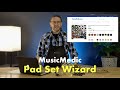 How to use the musicmedic pad set wizard