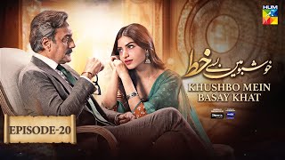 Khushbo Mein Basay Khat Ep 20 [𝐂𝐂] 09 Apr, Sponsored By Sparx Smartphones, Master Paints - HUM TV