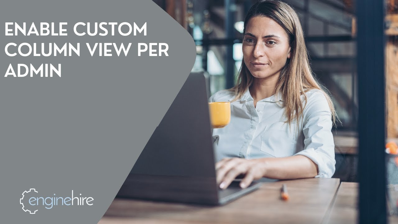 * Enable custom column view per admin - YouTube
