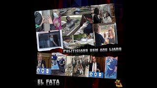 El Fata - Politicians dem are liars