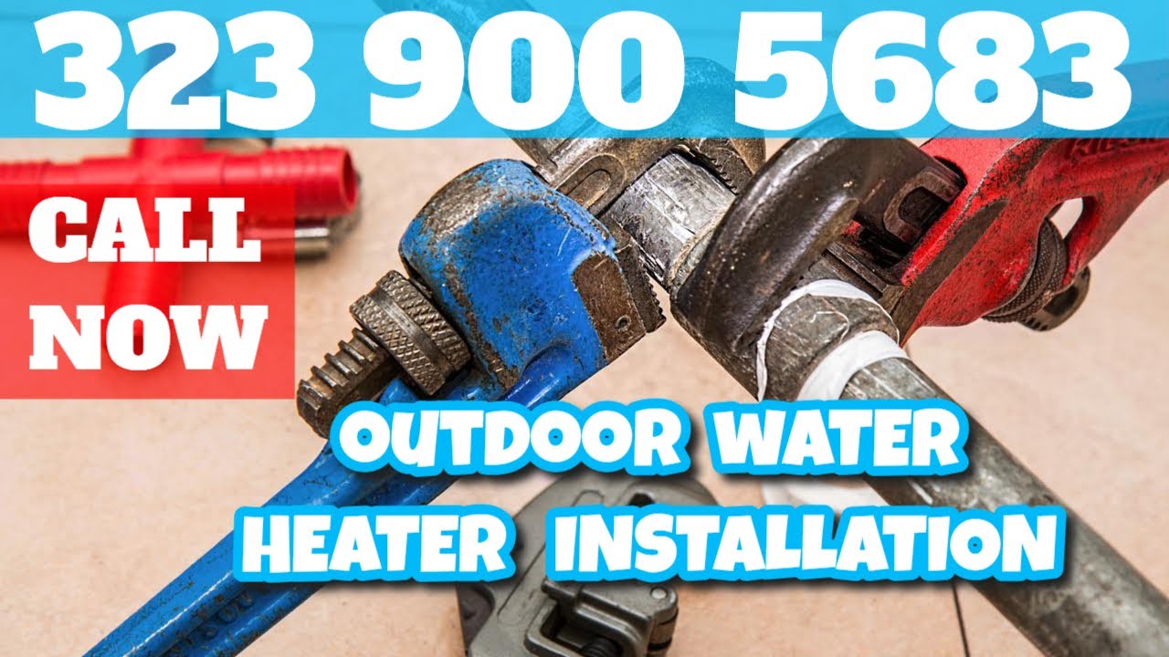 🤙 Outdoor Water Heater Installation in Torrance Ca 📱 Outdoor Water
