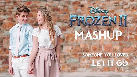 FROZEN 2 Someone You Loved (Lewis Capaldi) & Let I...