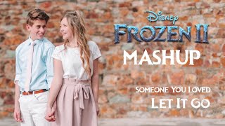 FROZEN 2 Someone You Loved (Lewis Capaldi) &amp; Let It Go MASHUP | Micah Harmon &amp; Rosie Goade