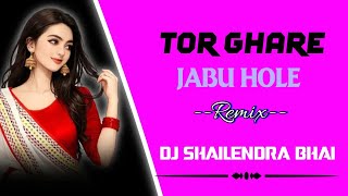 Tor ghare Jabu Hole | New Nagpuri Dj Remix 2026 | Dj Shailendra Bhai | Dj Vkr Bhai | Hem Dj Zone |