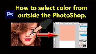 Select Any Color From Outside Of Photoshop How To Select Color Outside Of Photoshop