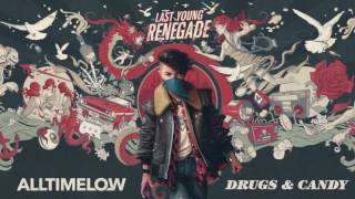 Vignette de la vidéo "All Time Low: Drugs & Candy (Official Audio)"