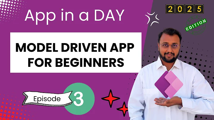 Build Model-Driven Apps in Power Apps | App in a Day - Episode 03
