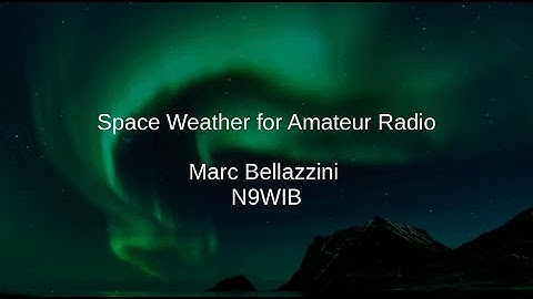Space Weather for Amateur Radio