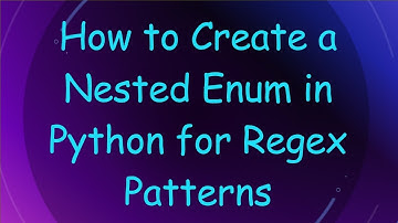How to Create a Nested Enum in Python for Regex Patterns