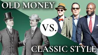 "Old Money" is NOT the Same as "Classic Style" (Here