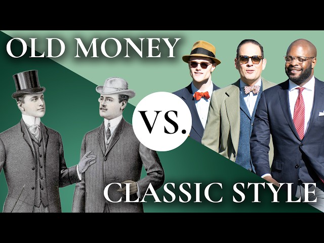 Old Money is NOT the Same as Classic Style (Here's Why!) class=