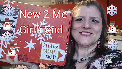 New 2 Me The Girlfriend Box , Relax & Radiate Crat...