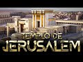 O Templo de Jerusalém COMO VOCÊ NUNCA VIU