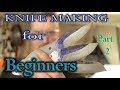 Knife making for the beginner (part2) Grinding Bevels