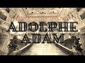 Capture de la vidéo Adolphe Adam