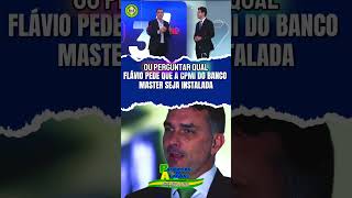 FLÁVIO PEDE QUE A CPMI DO BANCO MASTER SEJA INSTALADA