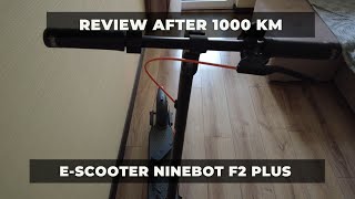 Ninebot F2 Plus after 1000 km Review