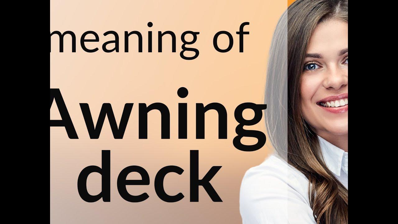 Awning deck — AWNING DECK meaning YouTube