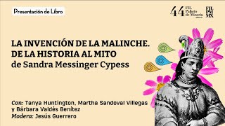 LA INVENCIÓN DE LA MALINCHE. DE LA HISTORIA AL MITO, de Sandra Messinger Cypess